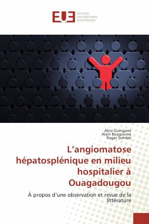 L’angiomatose hépatosplénique en milieu hospitalier à Ouagadougou