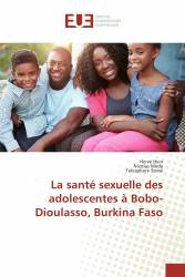 La santé sexuelle des adolescentes à Bobo-Dioulasso, Burkina Faso