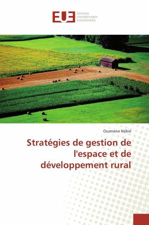 Stratégies de gestion de l&#039;espace et de développement rural