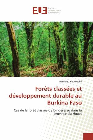 Forêts classées et développement durable au Burkina Faso