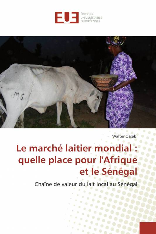 Le marché laitier mondial : quelle place pour l'Afrique et le Sénégal
