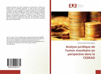 Analyse juridique de l'union monétaire en perspective dans la CEDEAO