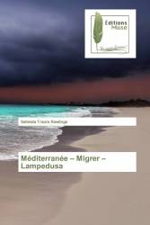 Méditerranée – Migrer – Lampedusa