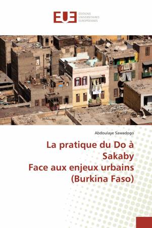 La pratique du Do à Sakaby Face aux enjeux urbains (Burkina Faso)