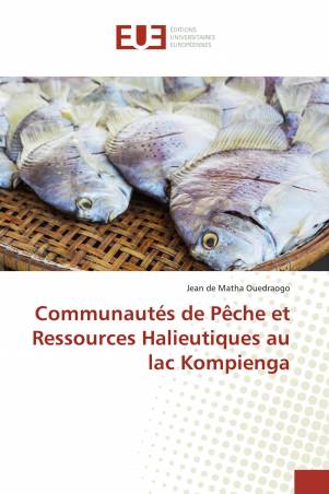 Communautés de Pêche et Ressources Halieutiques au lac Kompienga