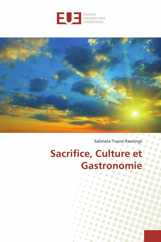 Sacrifice, Culture et Gastronomie
