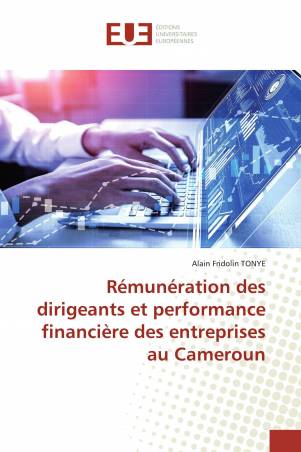 Rémunération des dirigeants et performance financière des entreprises au Cameroun