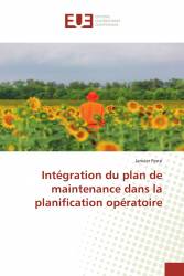 Intégration du plan de maintenance dans la planification opératoire