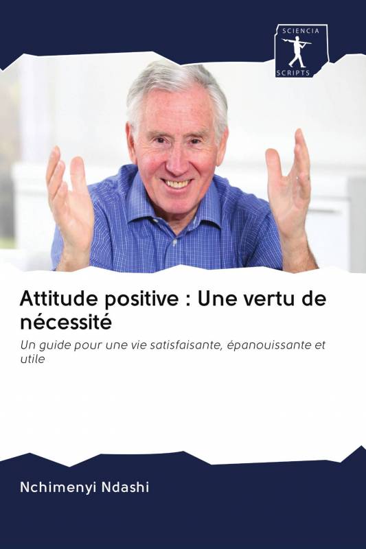 Attitude positive : Une vertu de nécessité