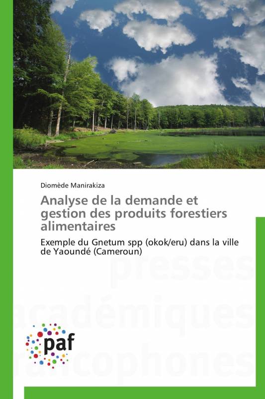 Analyse de la demande et gestion des produits forestiers alimentaires