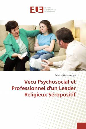 Vécu Psychosocial et Professionnel d'un Leader Religieux Séropositif
