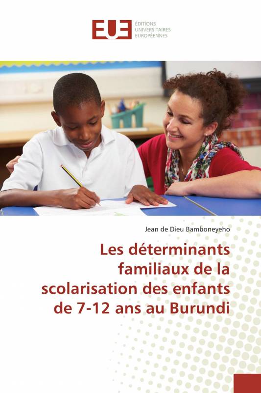 Les déterminants familiaux de la scolarisation des enfants de 7-12 ans au Burundi