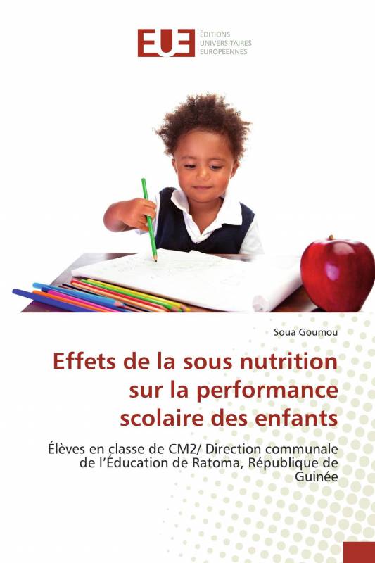 Effets de la sous nutrition sur la performance scolaire des enfants