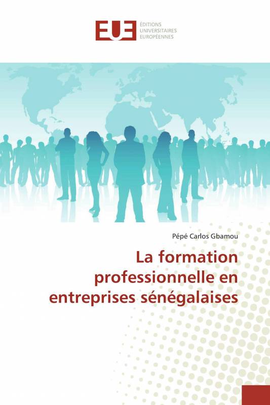 La formation professionnelle en entreprises sénégalaises