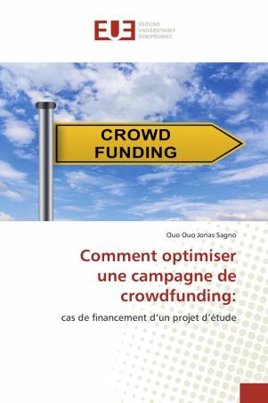 Comment optimiser une campagne de crowdfunding: