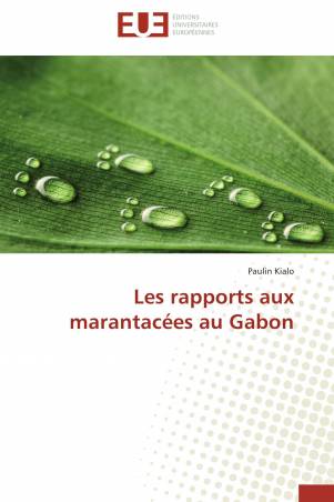 Les rapports aux marantacées au Gabon