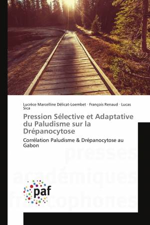 Pression Sélective et Adaptative du Paludisme sur la Drépanocytose