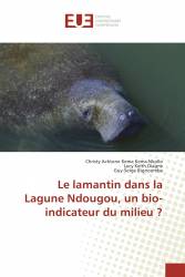 Le lamantin dans la Lagune Ndougou, un bio-indicateur du milieu ?