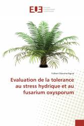 Evaluation de la tolerance au stress hydrique et au fusarium oxysporum