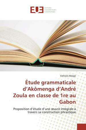Étude grammaticale d’Akômenga d’André Zoula en classe de 1re au Gabon