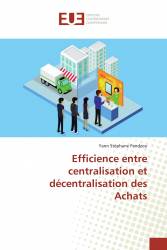 Efficience entre centralisation et décentralisation des Achats