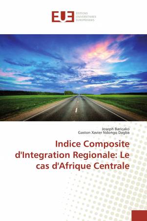 Indice Composite d'Integration Regionale: Le cas d'Afrique Centrale