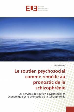 Le soutien psychosocial comme remède au pronostic de la schizophrénie