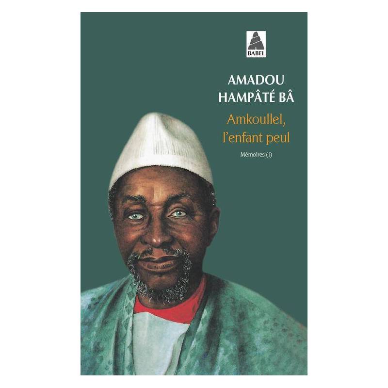 Amkoullel, l'enfant peul de Amadou Hampâté Bâ