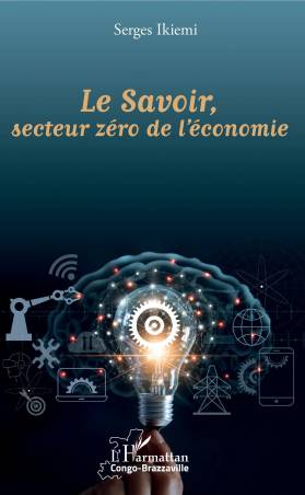 Le Savoir, secteur zéro de l&#039;économie
