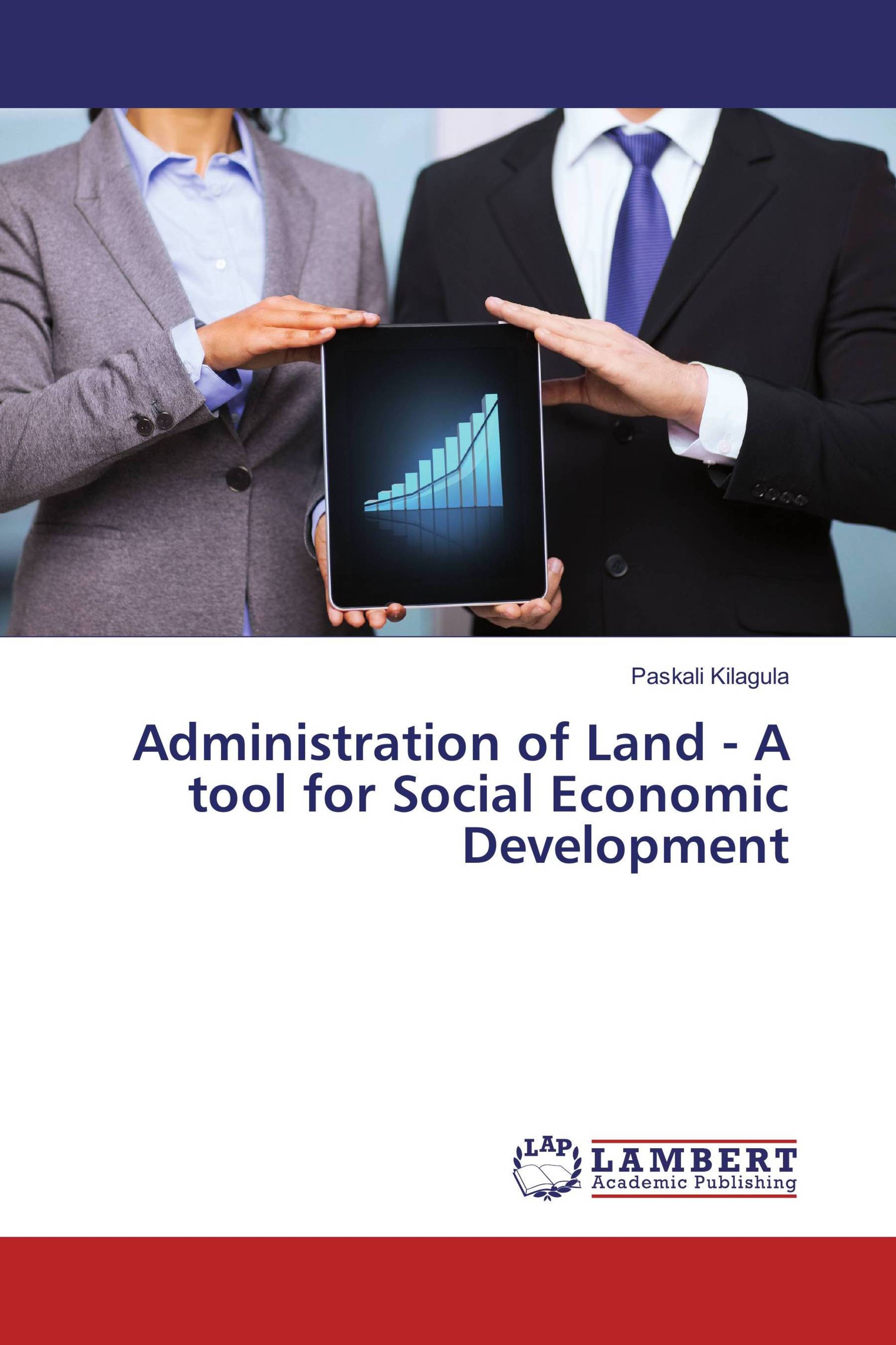 Administration Of Land A Tool For Social Economic Development Paskali Kilagula Livres Specialises Africa Vivre