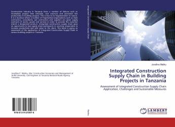 Integrated Construction Supply Chain in Building Projects in Tanzania