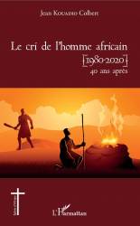 Le cri de l'homme africain (1980-2020) 40 ans après