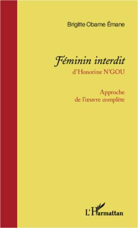 ＜em＞Féminin interdit ＜/em＞d'Honorine N'Gou