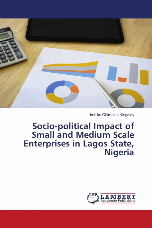 Socio-political Impact of Small and Medium Scale Enterprises in Lagos State, Nigeria