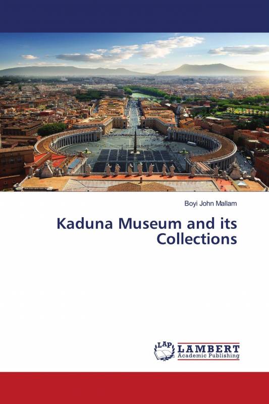 Kaduna Museum and its Collections