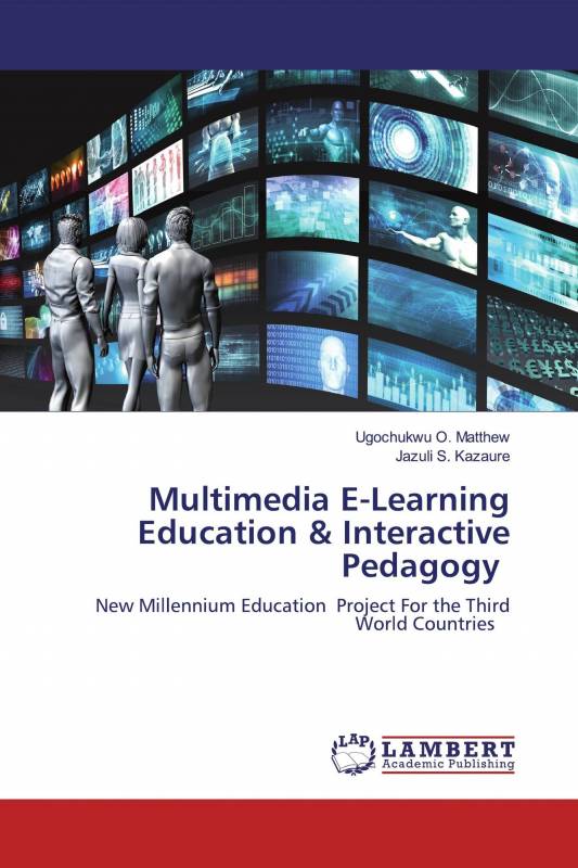 Multimedia E-Learning Education &amp; Interactive Pedagogy