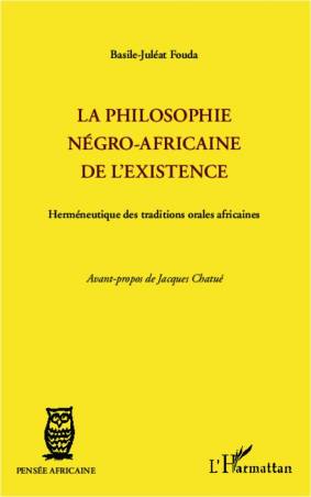 La philosophie négro-africaine de l'existence