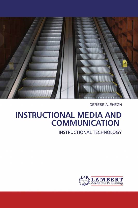 INSTRUCTIONAL MEDIA AND COMMUNICATION