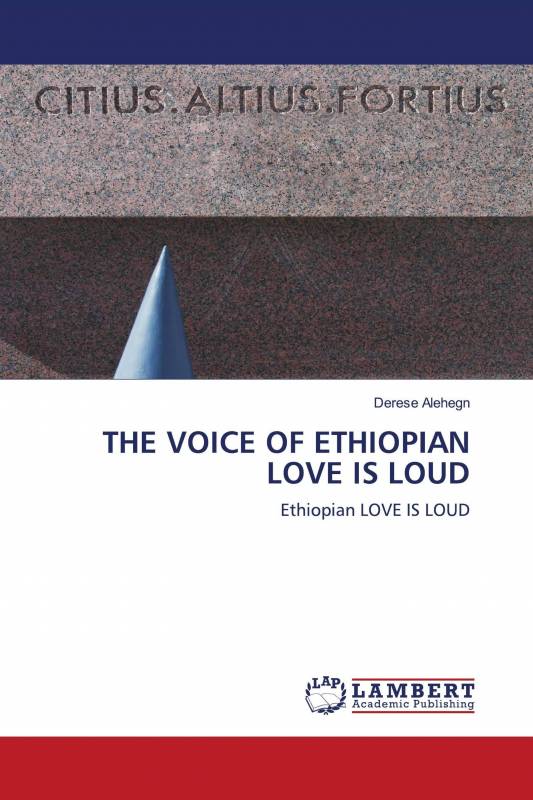 THE VOICE OF ETHIOPIAN LOVE IS LOUD