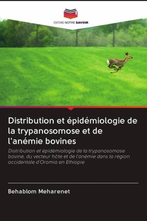 Distribution et épidémiologie de la trypanosomose et de l'anémie bovines