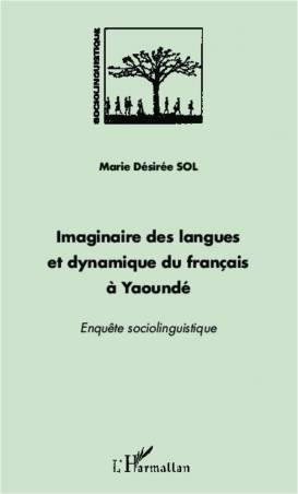 Imaginaire des langues et dynamique du français à Yaoundé