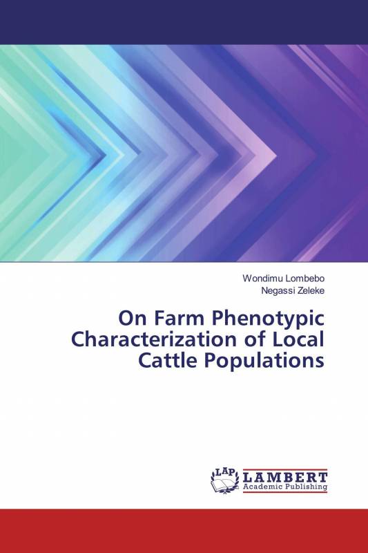 On Farm Phenotypic Characterization of Local Cattle Populations