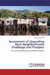 Assessment of Upgrading Slum Neighborhoods Challenge and Prospect