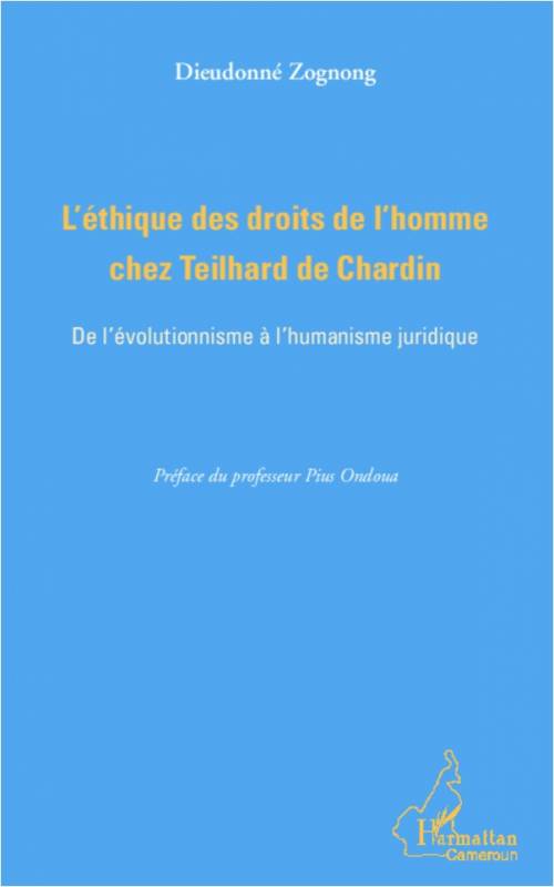 L'éthique des droits de l'homme chez Teilhard de Chardin