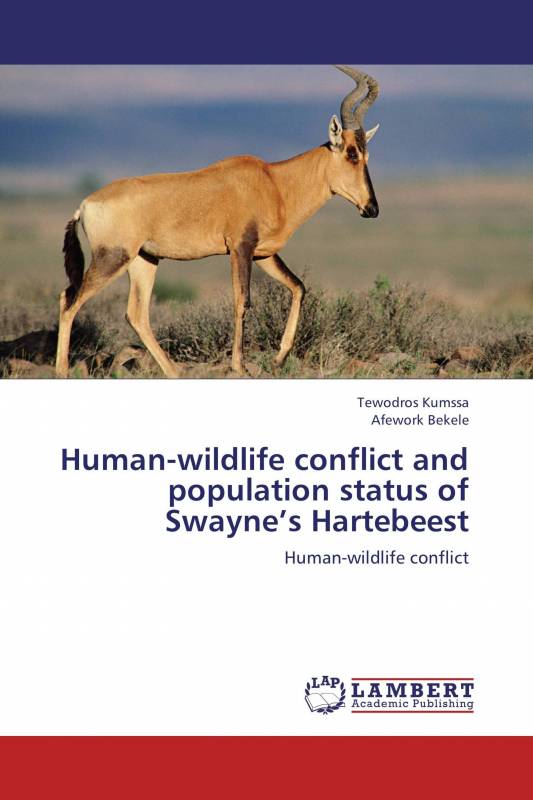 Human-wildlife conflict and population status of Swayne’s Hartebeest