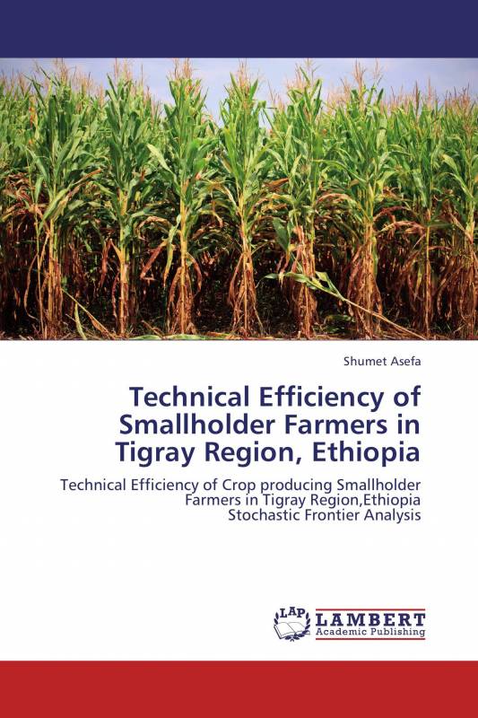 Technical Efficiency of Smallholder Farmers in Tigray Region, Ethiopia