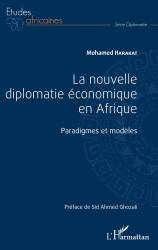 La nouvelle diplomatie économique en Afrique - Mohamed Harakat