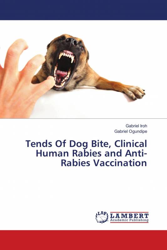 Tends Of Dog Bite, Clinical Human Rabies and Anti-Rabies Vaccination