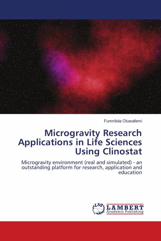 Microgravity Research Applications in Life Sciences Using Clinostat