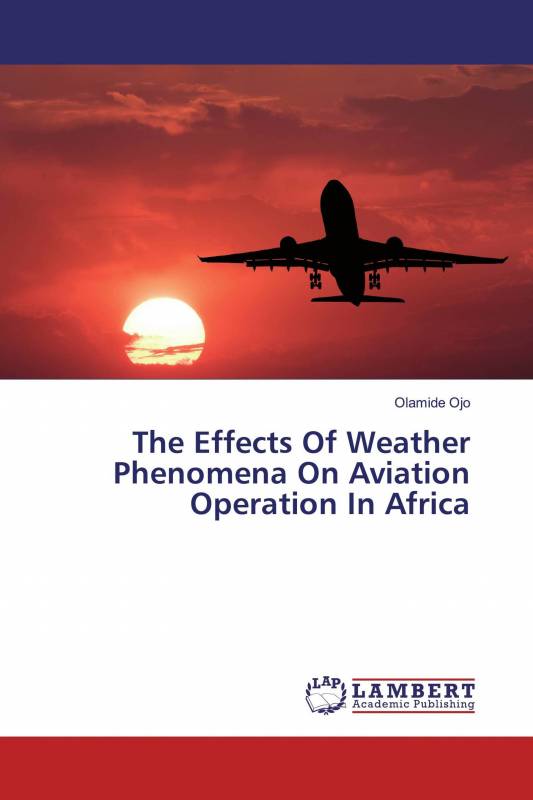 The Effects Of Weather Phenomena On Aviation Operation In Africa